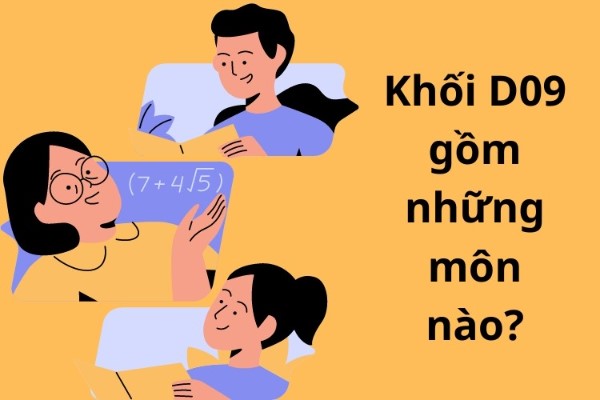 Khối D9 gồm những môn nào? Bí quyết ôn thi khối D9 đạt kết quả cao